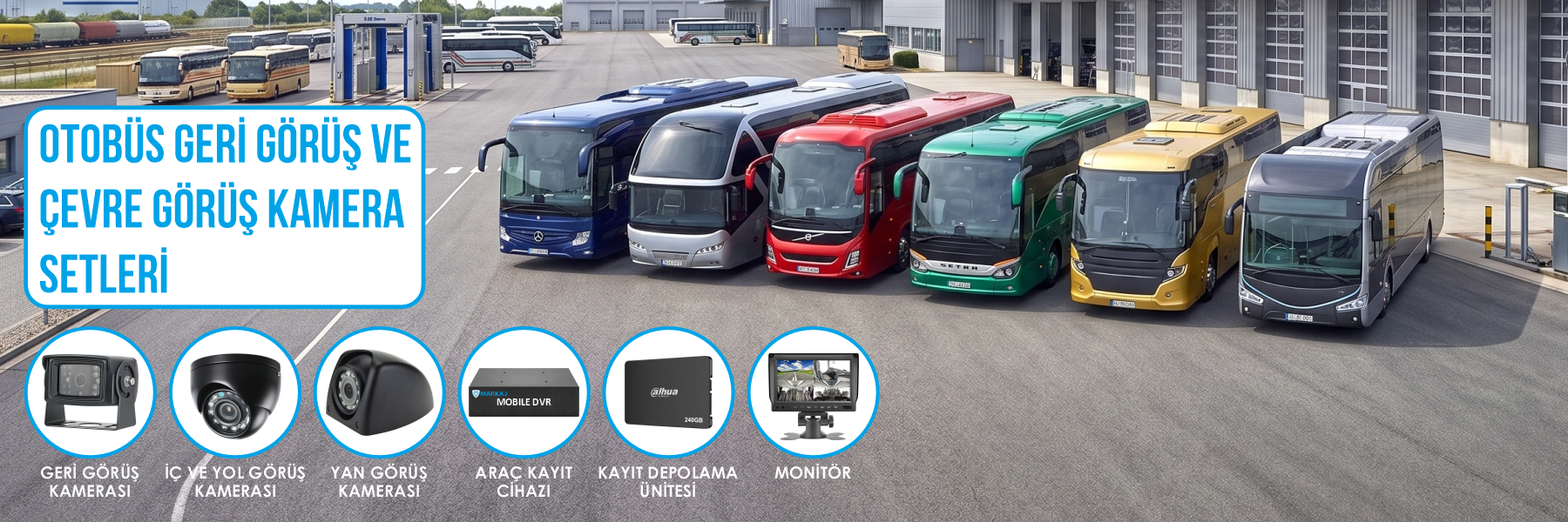 Otobüs Kamera Setleri